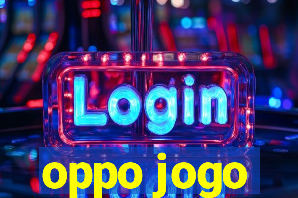 oppo jogo